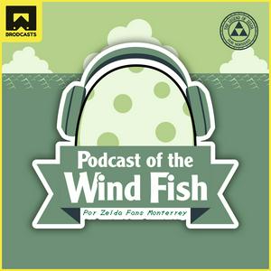 Escucha Podcast of the Wind Fish en la aplicación