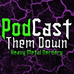 Escucha PodCast Them Down: Heavy Metal Nerdery en la aplicación