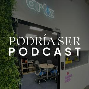 Podría Ser Podcast