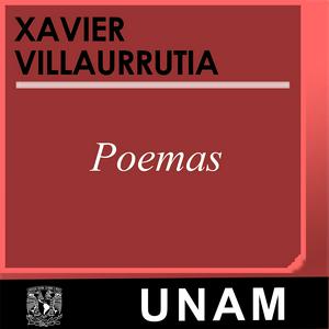 Escucha Poemas. Xavier Villaurrutia en la aplicación