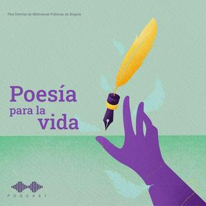 Escucha Poesía para la vida en la aplicación