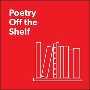 Escucha Poetry Off the Shelf en la aplicación