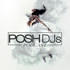 Escucha POSH DJs Podcast en la aplicación