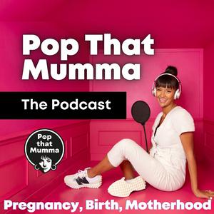 Positive Pregnancy, Birth and Motherhood by Pop That Mumma founder of Birth Box and Oxytocin Bubble