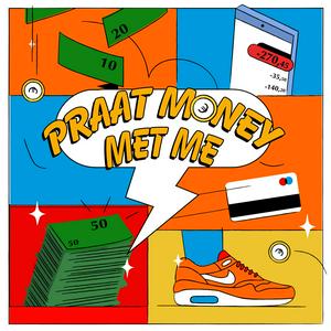 Praat Money Met Me