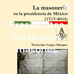 Escucha Presidentes mexicanos masones en la aplicación