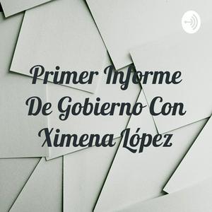 Primer Informe De Gobierno Con Ximena López