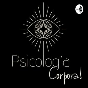 Escucha PSICOLOGIA CORPORAL en la aplicación