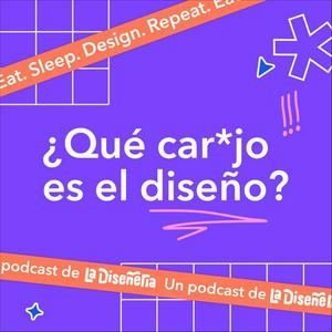 Escucha ¿Qué carajo es el diseño? en la aplicación