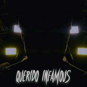 QUERIDO INFAMOUS