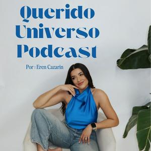 Escucha Querido Universo Podcast. en la aplicación