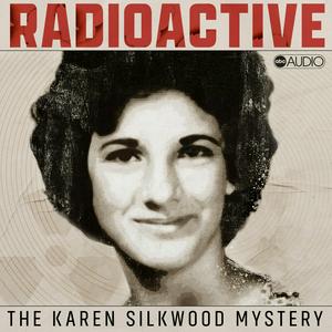 Escucha Radioactive: The Karen Silkwood Mystery en la aplicación