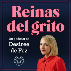 Escucha Reinas del grito en la aplicación