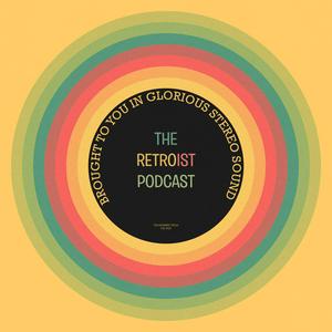 Retroist Retro Podcast