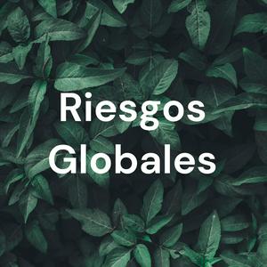 Riesgos Globales