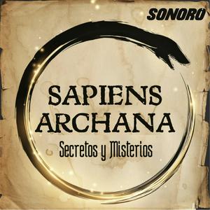 Escucha Sapiens Archana: Secretos y Misterios en la aplicación