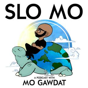 Escucha Slo Mo: A Podcast with Mo Gawdat en la aplicación