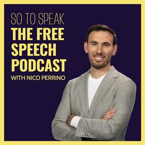 Escucha So to Speak: The Free Speech Podcast en la aplicación