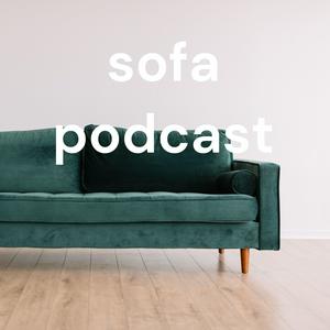 sofa podcast
