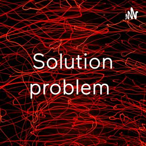 Solution problem