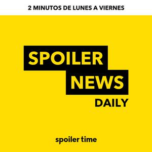 Escucha Spoiler News Daily en la aplicación