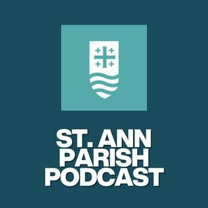 Escucha St. Ann Parish Podcast en la aplicación