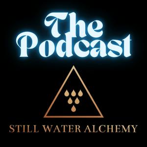 Escucha Still Water Alchemy: The Podcast en la aplicación