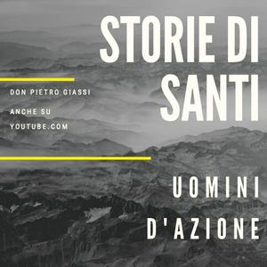 Storie di santi - Uomini d'azione