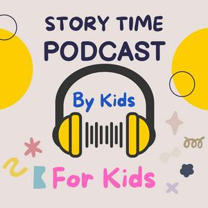 Escucha Story Time - by Kids for Kids en la aplicación