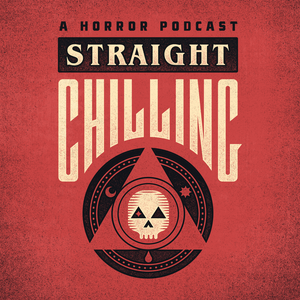 Escucha Straight Chilling: Horror Movie Review en la aplicación