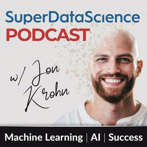 Escucha Super Data Science: ML & AI Podcast with Jon Krohn en la aplicación