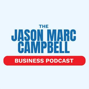 The Jason Marc Campbell Business Podcast