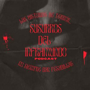 Escucha Susurros del Inframundo Podcast en la aplicación