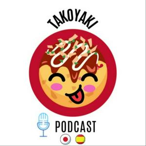 Takoyaki Podcast