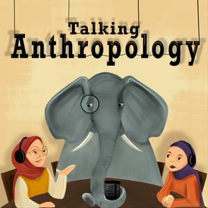 Talking Anthropology