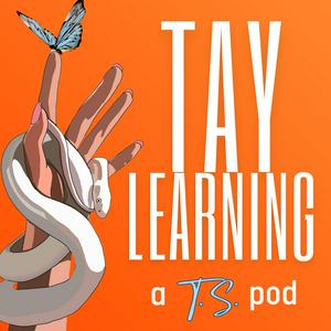 Taylearning: A Taylor Swift Podcast