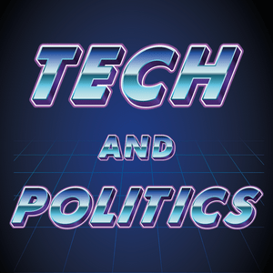 Escucha Tech and Politics en la aplicación