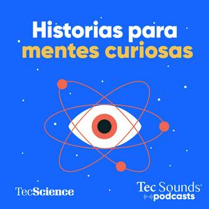 Escucha Historias Para Mentes Curiosas en la aplicación