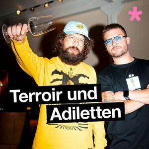 Escucha Terroir & Adiletten - Der Weinpodcast en la aplicación