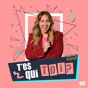 T’es qui toi?