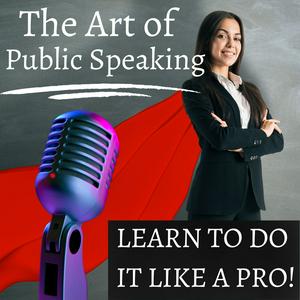 The Art of Public Speaking