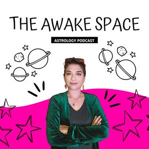 Escucha The Awake Space Astrology Podcast en la aplicación