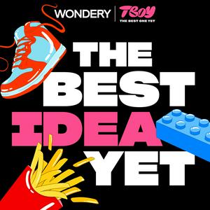 Escucha The Best Idea Yet en la aplicación