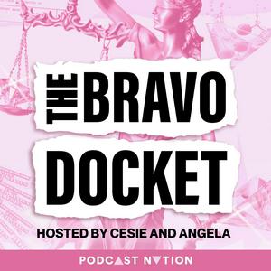 Escucha The Bravo Docket en la aplicación