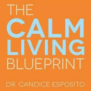 The Calm Living Blueprint: Social Anxiety | Anxiety | Stress | Mindfulness | Inner Peace