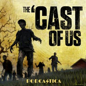 Escucha The 'Cast of Us: A Last of Us & Walking Dead 'Cast en la aplicación