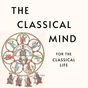 The Classical Mind for the Classical Life