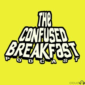 Escucha The Confused Breakfast en la aplicación