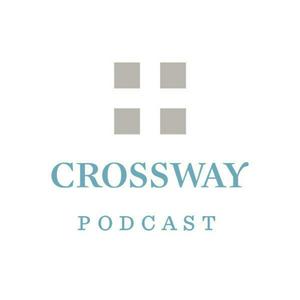 The Crossway Podcast