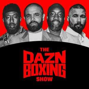 Escucha The DAZN Boxing Show Podcast en la aplicación